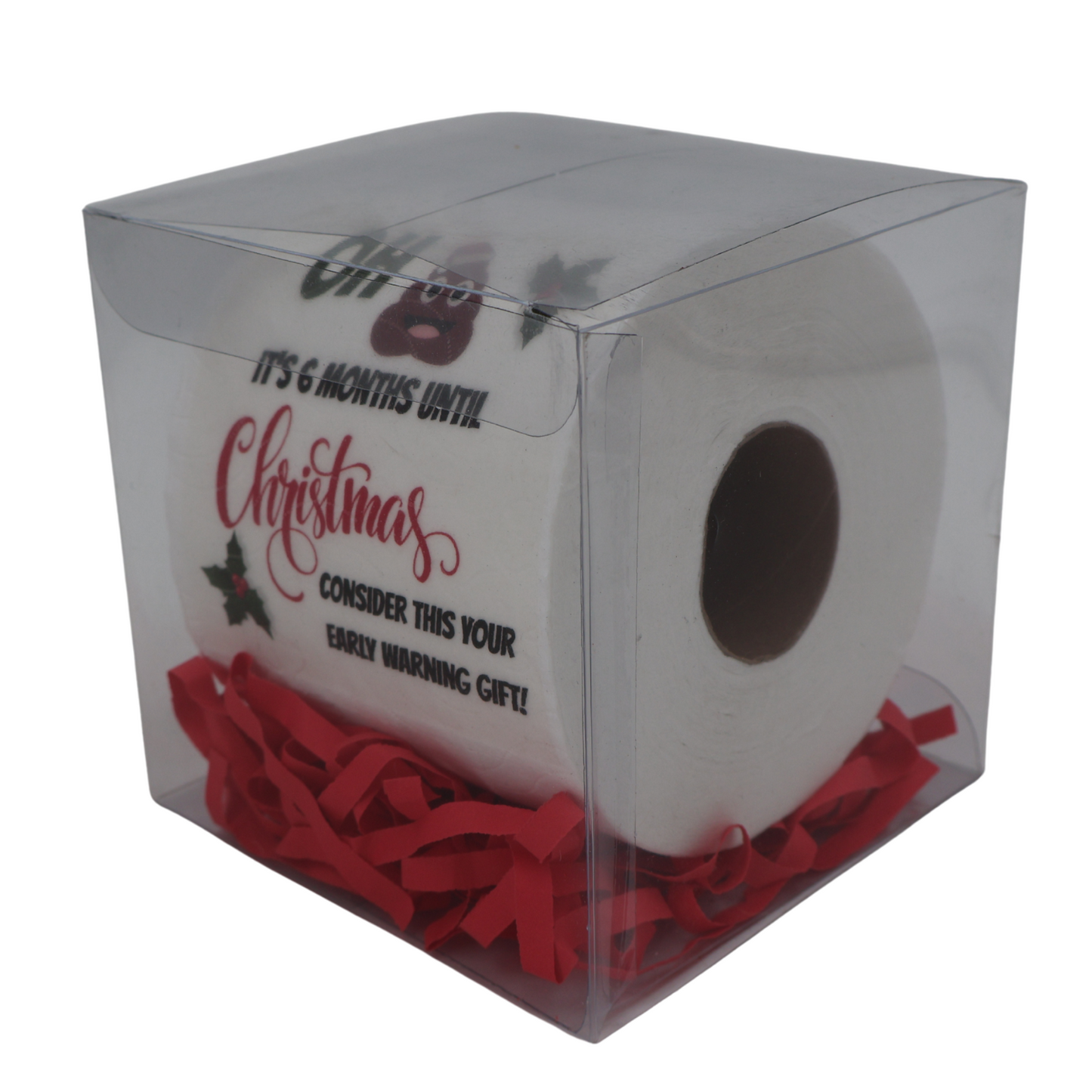 Toilet Paper - Oh ... 6 months until Christmas. Consider this your early warning gift Just Fun Gifts