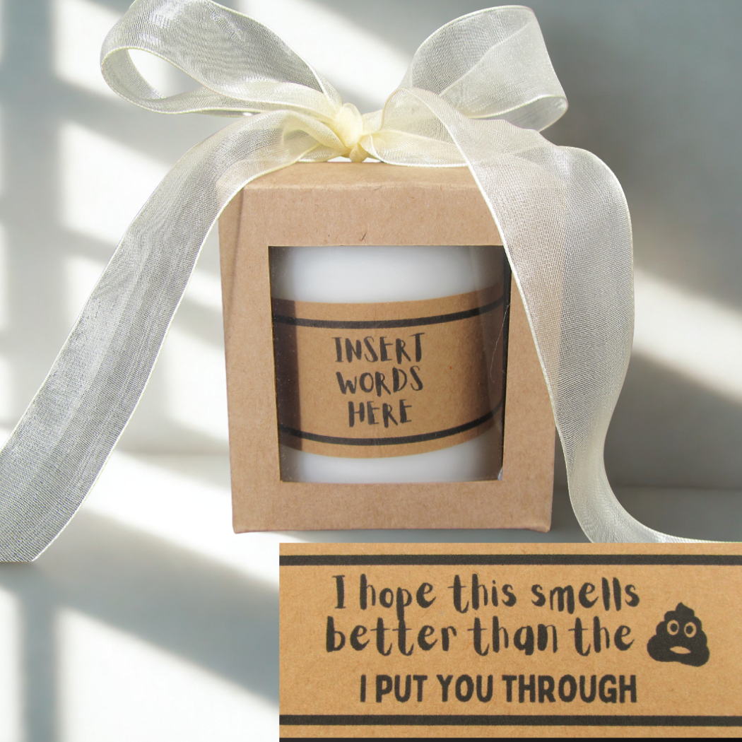 Candle – I hope this smells better than the ** I put you through Just Fun Gifts