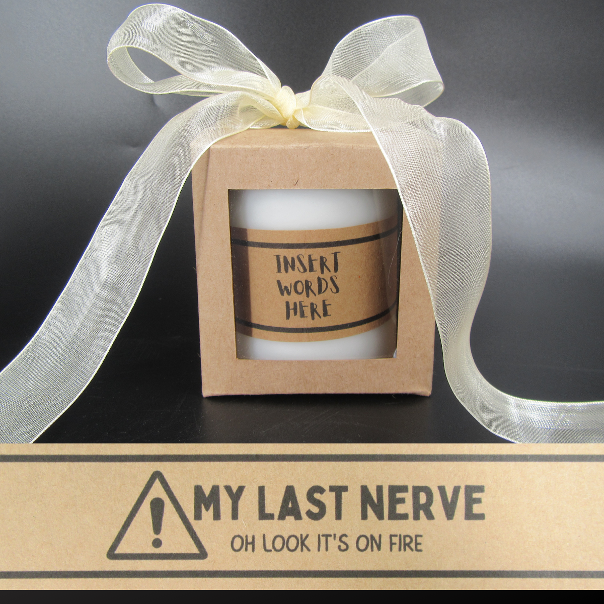 Candle – My last nerve (oh look it’s on fire) Just Fun Gifts