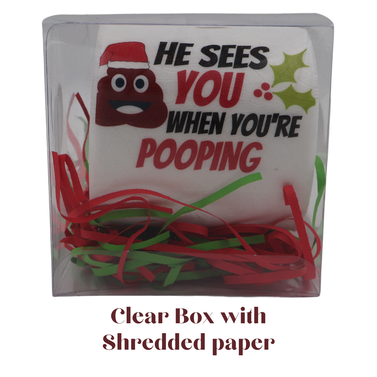 Toilet Paper – he sees you when you’re pooping (printed on first sheet) Just Fun Gifts