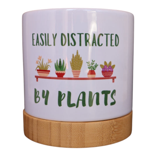 Pot Plant - Easily Distracted By Plants Just Fun Gifts