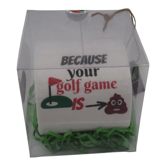 Toilet Paper ā Because your golf game is sh*t (golf gift) Just Fun Gifts