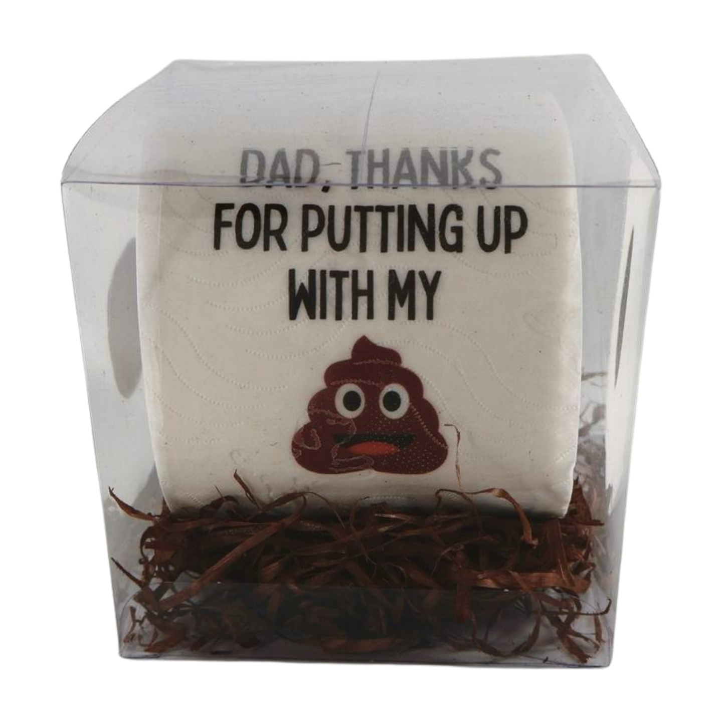 Toilet Paper – Dad, thanks for putting up with my Sh**t Just Fun Gifts