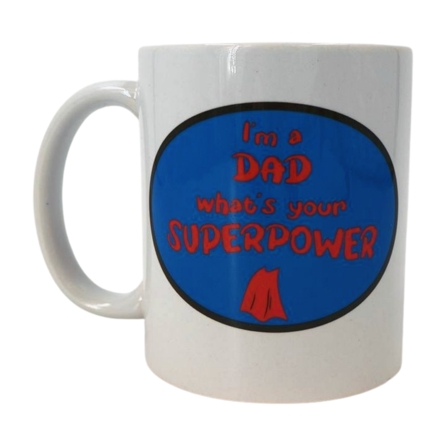 Mug - I'm a Dad what's your Superpower Mooshimoo
