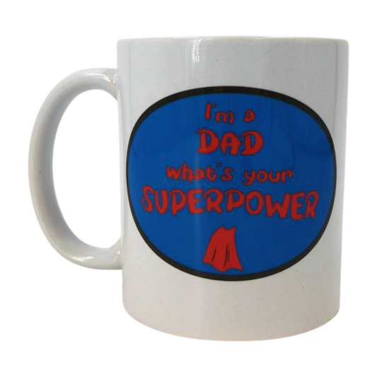 Mug - I'm a Dad what's your Superpower Mooshimoo