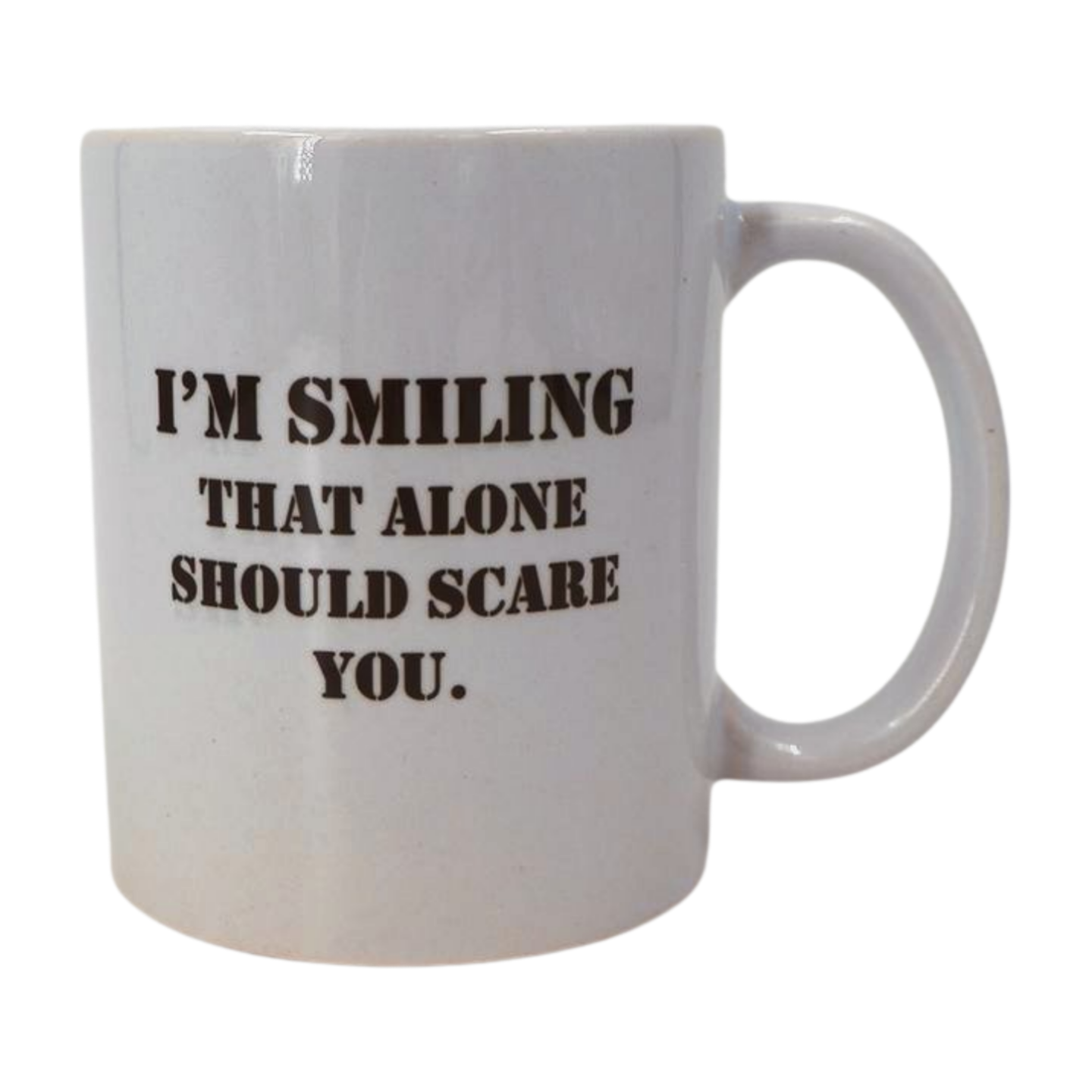 Mug - I'm smiling that alone should scare you. Mooshimoo