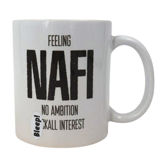 Mug - feeling NAFI - no ambition F**all interest Mooshimoo