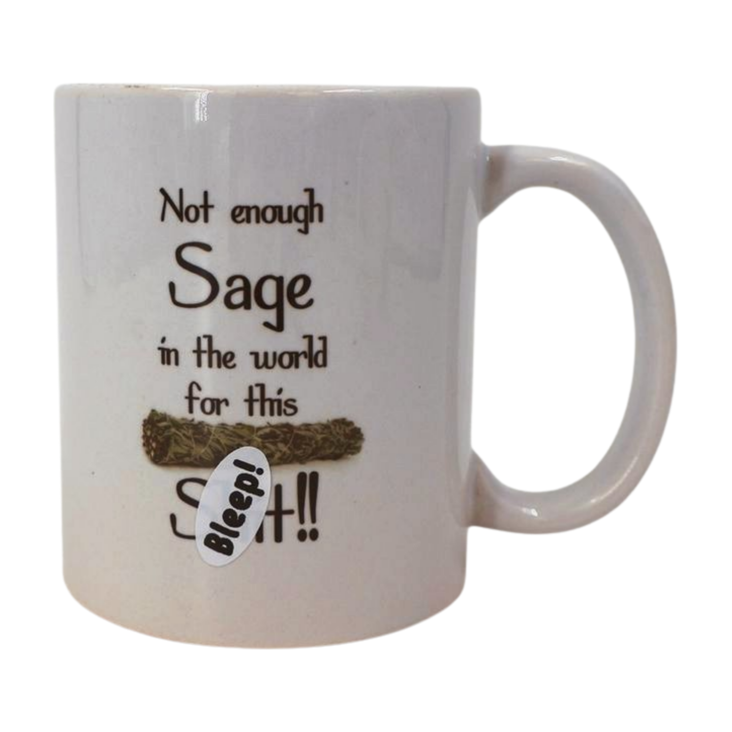 Mug - Not enough Sage in the world for this S** Mooshimoo