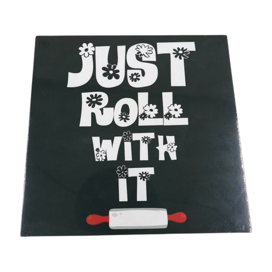 Wooden Sign - Just Roll with it Mooshimoo