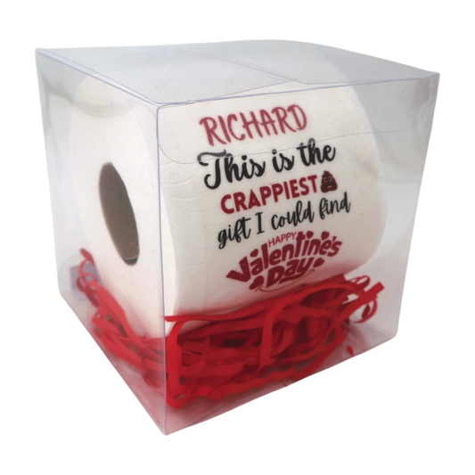 Personalised Toilet Paper - (name) This is the crappiest gift I could find, Happy Valentines day