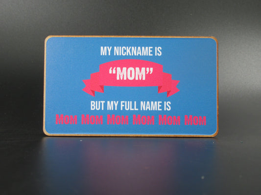 Magnet – my nickname is “mom” Mooshimoo