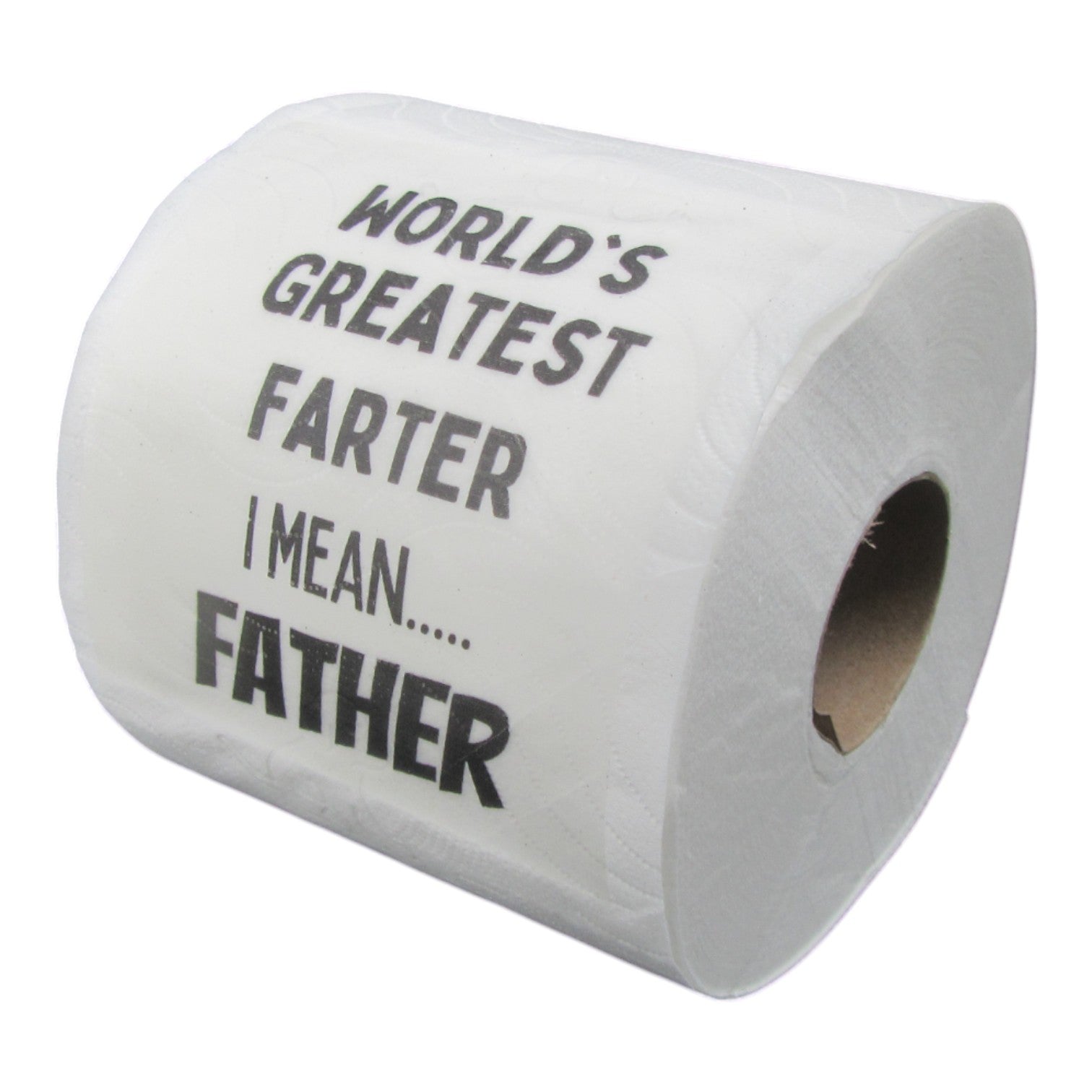 Toilet Paper – World’s greatest farter I mean… father Just Fun Gifts