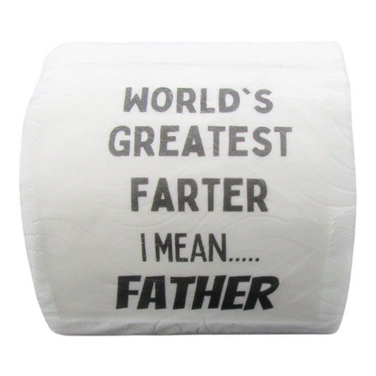 Toilet Paper – World’s greatest farter I mean… father Just Fun Gifts