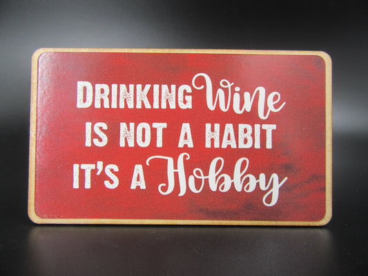 Magnet – Drinking Wine is not a habit its a Hobby Mooshimoo