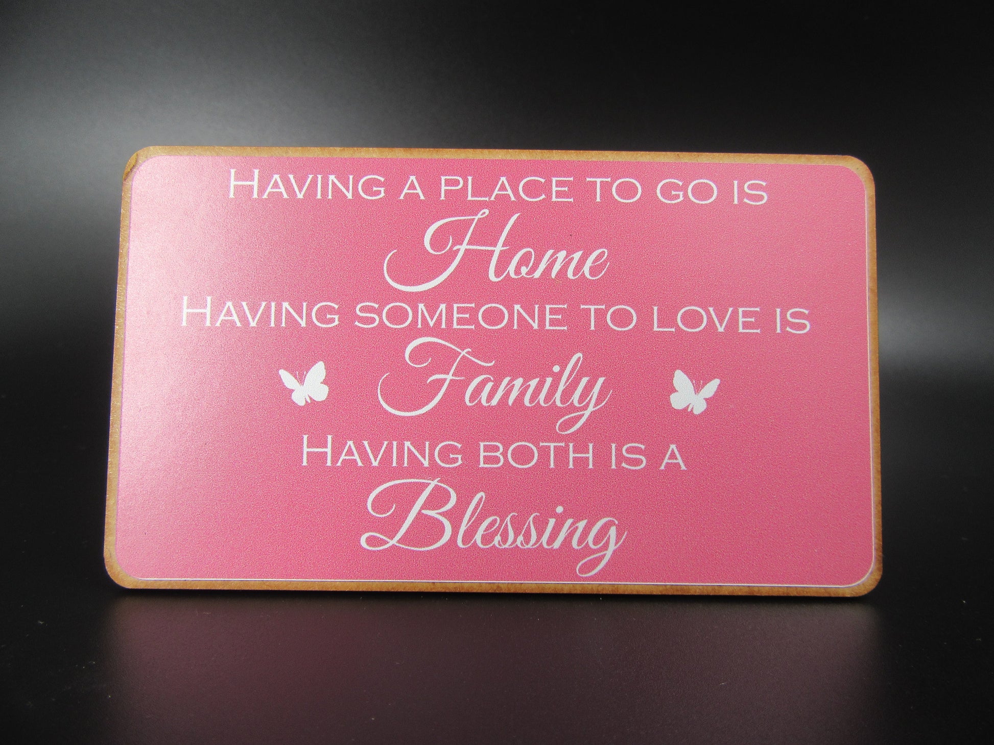 Magnet – Having place to go is Home. Having someone to love is Family. Having both is a Blessing. Mooshimoo
