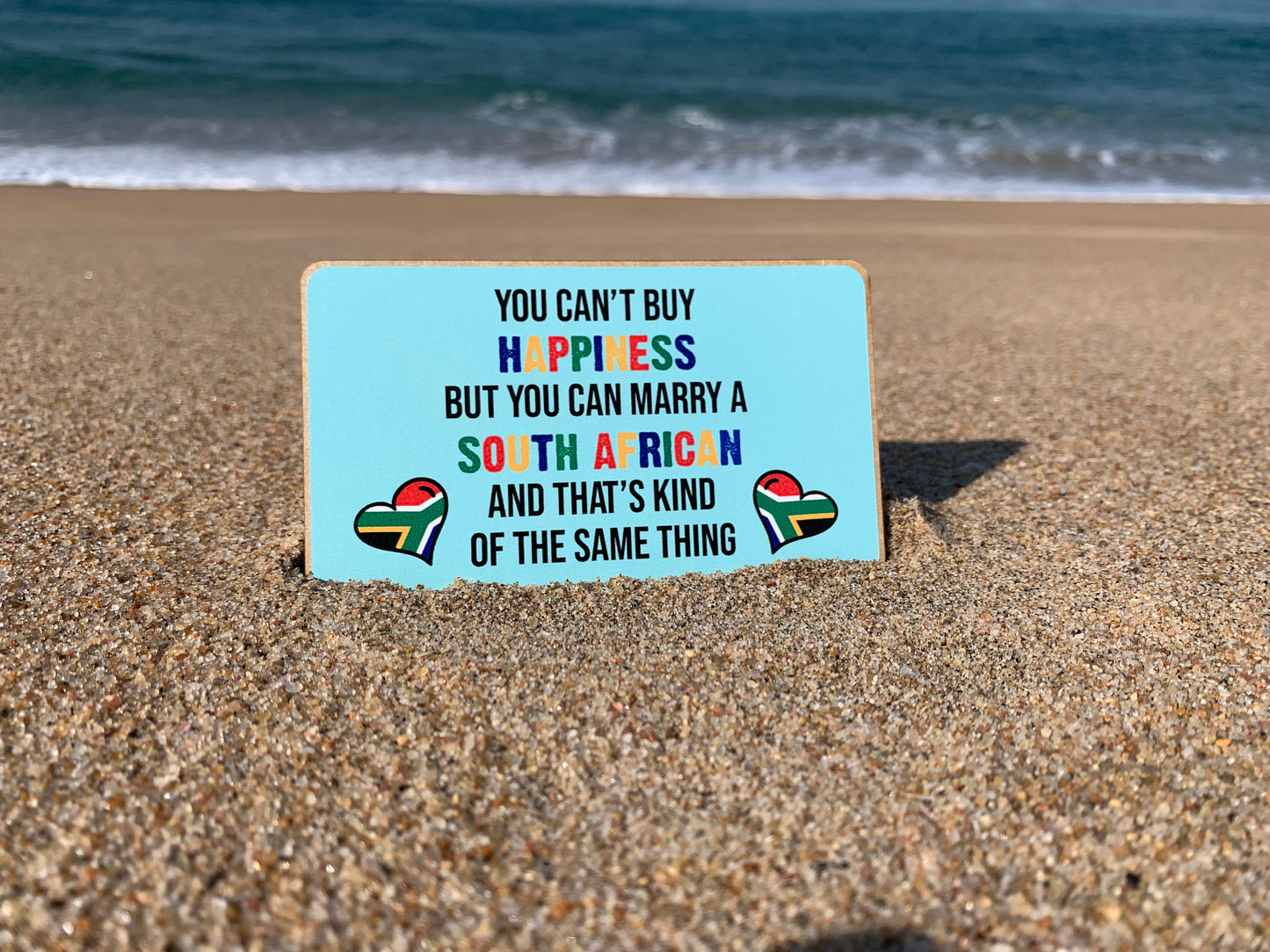 Magnet - You can’t buy happiness but you can marry a South African and that’s kind of the same thing Mooshimoo