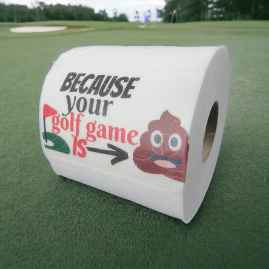 Toilet Paper – Because your golf game is sh*t (golf gift) Just Fun Gifts