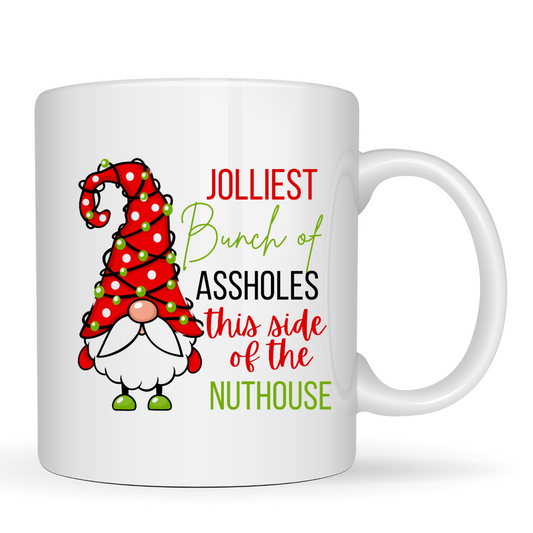 Mug - Jolliest bunch of a** this side of the nuthouse Just Fun Gifts