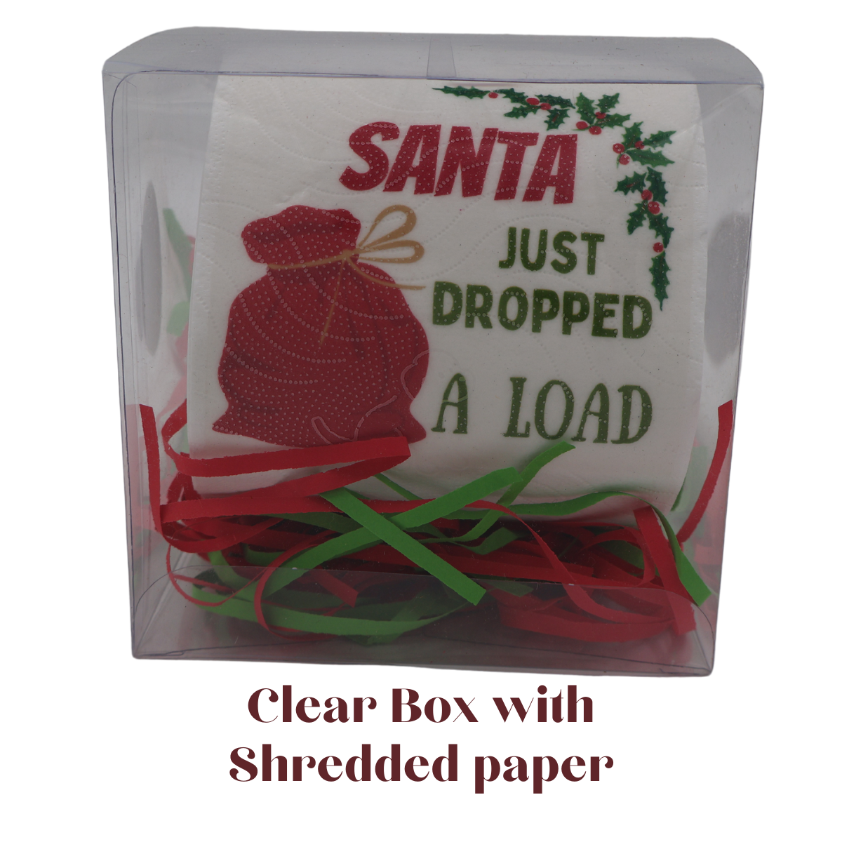 Toilet Paper – SANTA just dropped a load. (printed on first sheet)