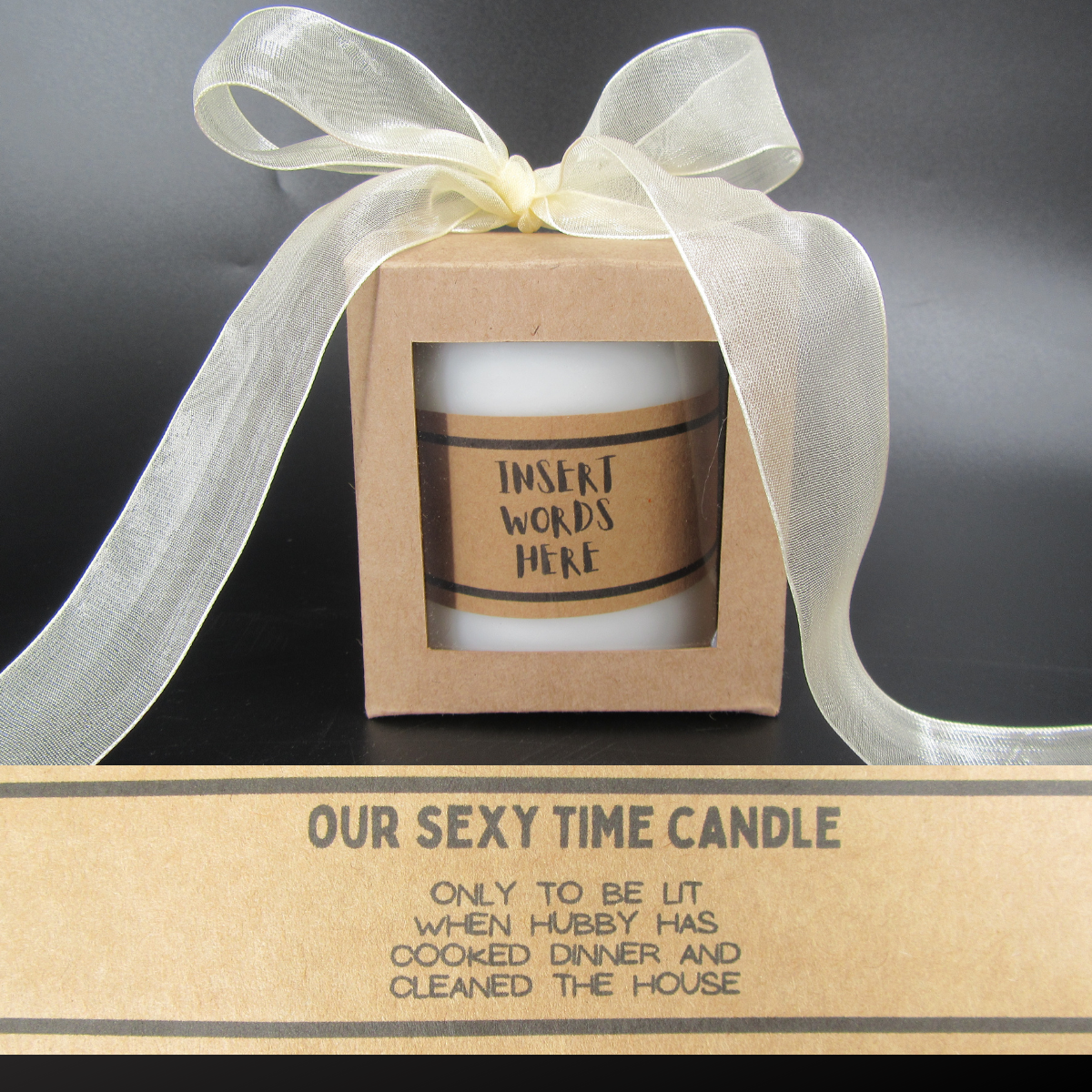 Candle – Our Sexy Time Candle – Only to be lit when hubby has cooked dinner and cleaned the house