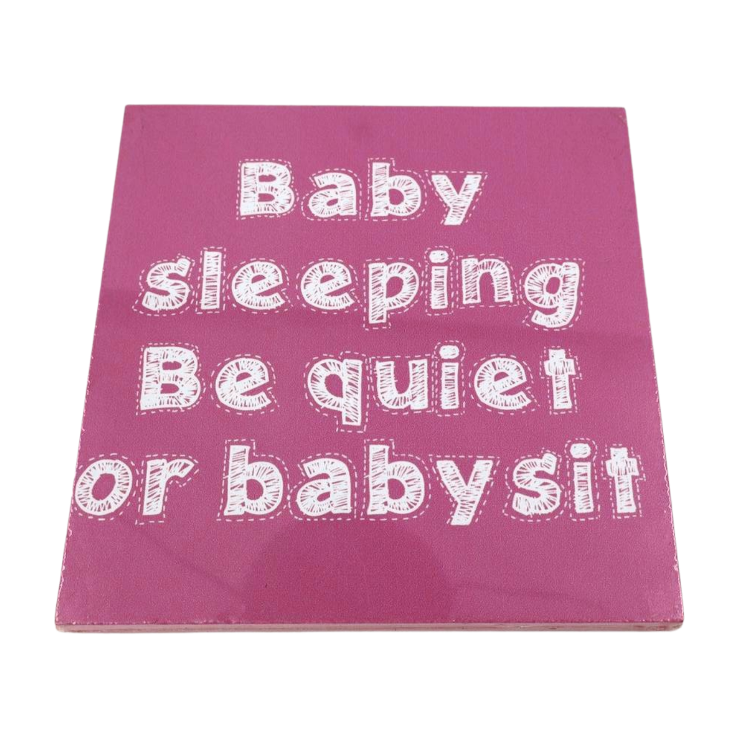 Wooden Sign - Baby sleeping be quiet or babysit Mooshimoo