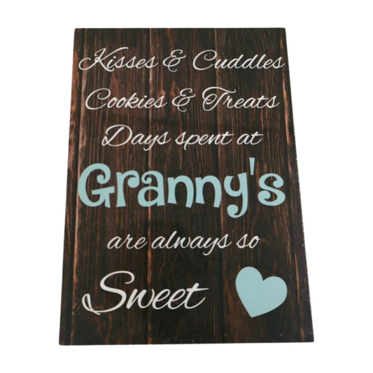 Wooden Sign - Kisses & Cuddles, Cookies & Treats, Days spent at Grannys are always sweet Mooshimoo