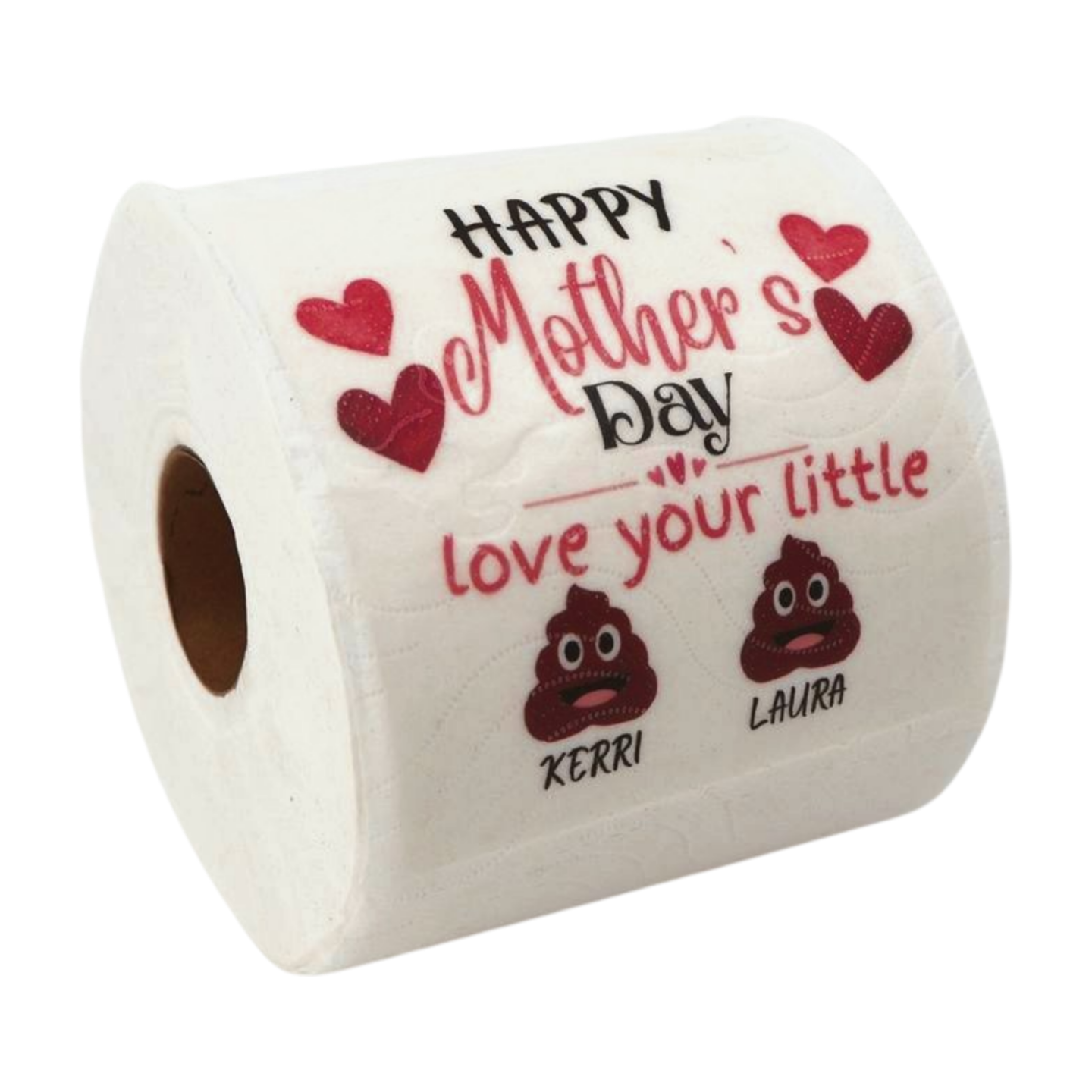 Personalised Toilet Paper - Happy Mother's Day love your little sh**ts Just Fun Gifts