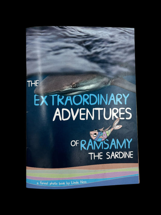 The Extraordinary Adventures of Ramsamy the Sardine – by Linda Ness