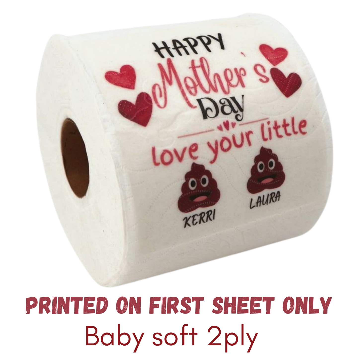 Personalised Toilet Paper - Happy Mother's Day love your little sh**ts Just Fun Gifts